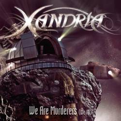 Xandria : We Are Murderers (We All)
